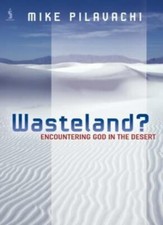 Wasteland?: Encountering God