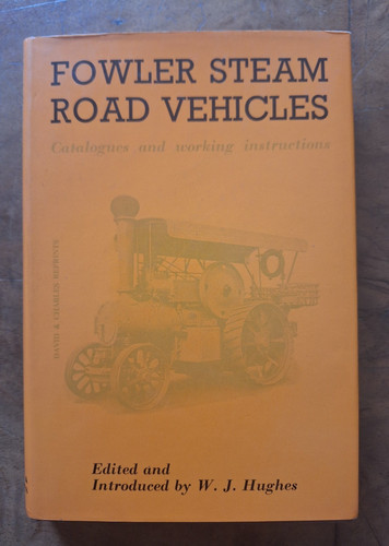Fowler steam road vehicles - fowler,