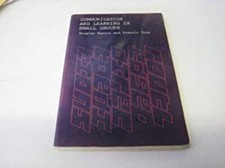 Communication and Learning in Small Groups Paperback Barnes, Doug