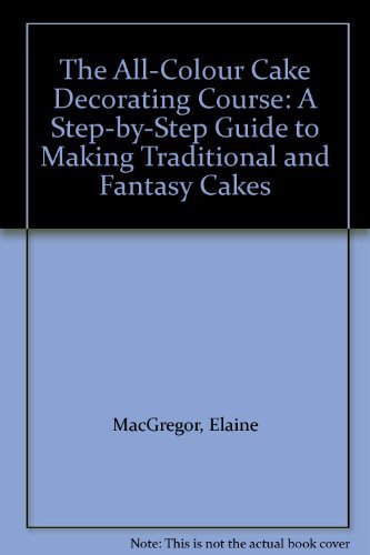 The all colour cake decorating - the,