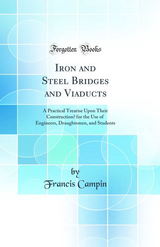Iron and steel bridges - bridges,