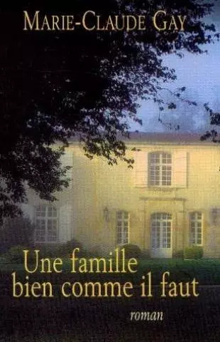 Une famille bien comme - , il