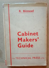 CABINET MAKERS' GUIDE by R. Bitmead 1948 hb 8th imp VINTAGE WOODWORKING BOOK