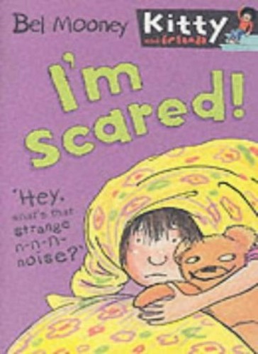 Scared kitty - i'm, scared!