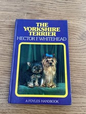THE YORKSHIRE TERRIER FOYLES HANDBOOKS miniature hardback Hector F Whitehead