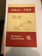 Vintage Austin A 55/ A60 BMC  Half Ton Van, Pick Up Drivers Handbook