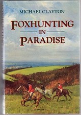 Foxhunting in Paradise -