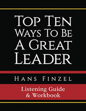 Top Ten Ways to Be a Great Leader Listening Guide and W - Paperback NEW Finzel,