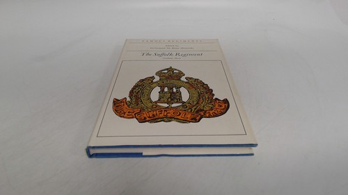 The suffolk regiment famous - the,