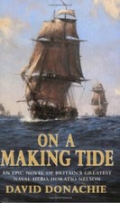 On A Making Tide (Nelson)-David Donachie, 9780752844251