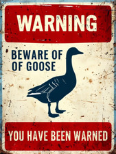 Beware of Goose Metal Sign, Goose sign, Goose Plaque. Retro wall sign