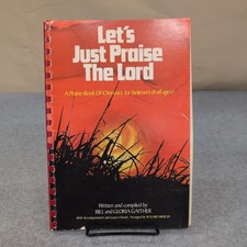 Lets Just Praise The Lord