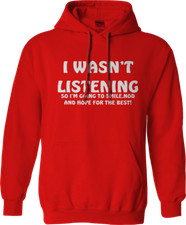 I WASN'T LISTENING Hoodie