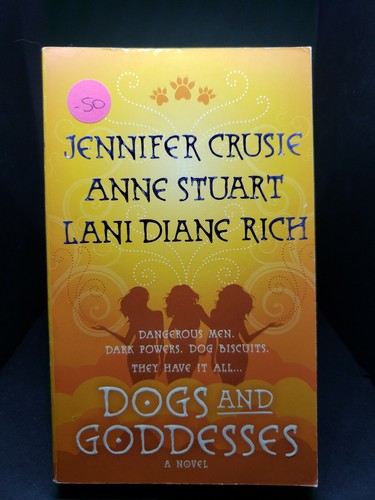 Dogs and goddesses anne - and, goddesses: