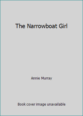 The narrowboat girl - narrowboat, annie