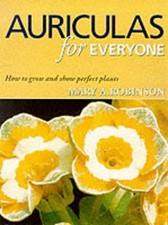 Auriculas for Everyone: How to