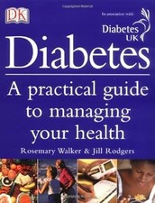 Diabetes: A Practical guide to