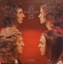 Slade Old New Borrowed Blue