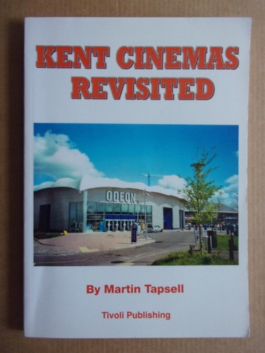 Kent cinemas revisited - kent,