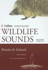 Collins Field Guide - British Wildlife Sounds By Geoff Sample