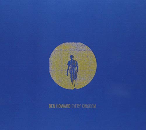 Ben howard every kingdom - howard,