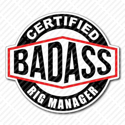 Certified bad ass - bad,