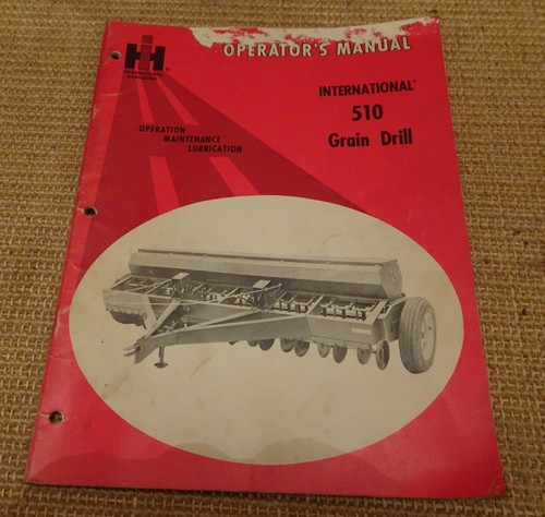 510 grain drill operators - ih,