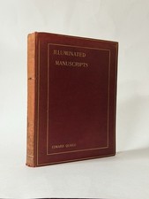 Illuminated Manuscripts, Edward Quaile. 1897 1st Edition. 26 Illustrations