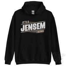 ITS A JENSEM THING HOODIE name surname funny family hoody gift idea