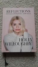 Hardback Book, SIGNED by Holly REFLECTIONS by Holly Willoughby