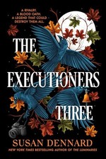 The Executioners Three -  NEW