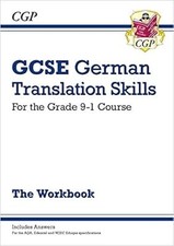 Grade 9-1 GCSE German Translation Skills Workbook (includes Answers) (CGP GCSE G