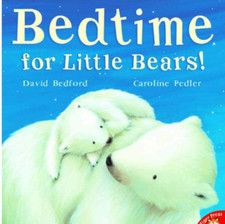 BEDTIME FOR LITTLE BEARS BABY KIDS TODDLER LARGE BEDTIME PICTURE STORY BOOK GIFT
