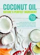 Coconut Oil - Nature's Perfect