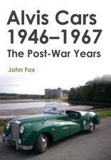 Alvis Cars 1946-1967: the