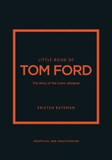 Little Book of Tom Ford by