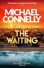 The Waiting: The Brand New Ballard ..., Connelly, Micha