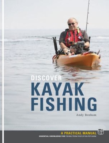 Discover kayak fishing - fishing,