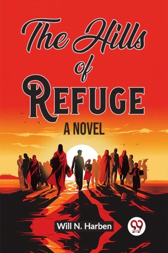 The hills refugea novel - hills, of