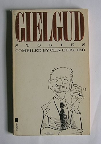 Gielgud stories clive fisher - gielgud, stories,