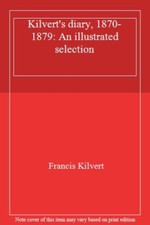 Kilvert's diary, 1870-1879: An