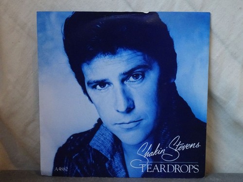 Shakin stevens teardrops - shakin',