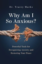 Why Am I So Anxious? by Dr