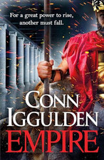 Empire: Enter the battlefields of An..., Iggulden, Conn