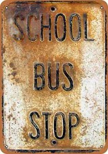 METAL SIGN - School Bus Stop -