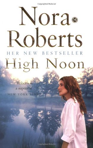 High noon nora roberts - high,