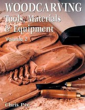 Woodcarving: Tools, Materials