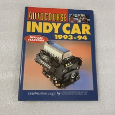 Autocourse Indy Car 1993-94 Celebration Copy Hardback Book ISBN 1-874557-45-4