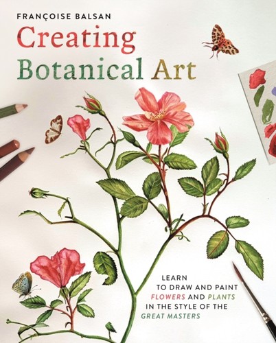Creating botanical art - botanical, by