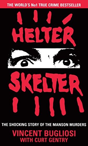 Helter skelter the true - the, story